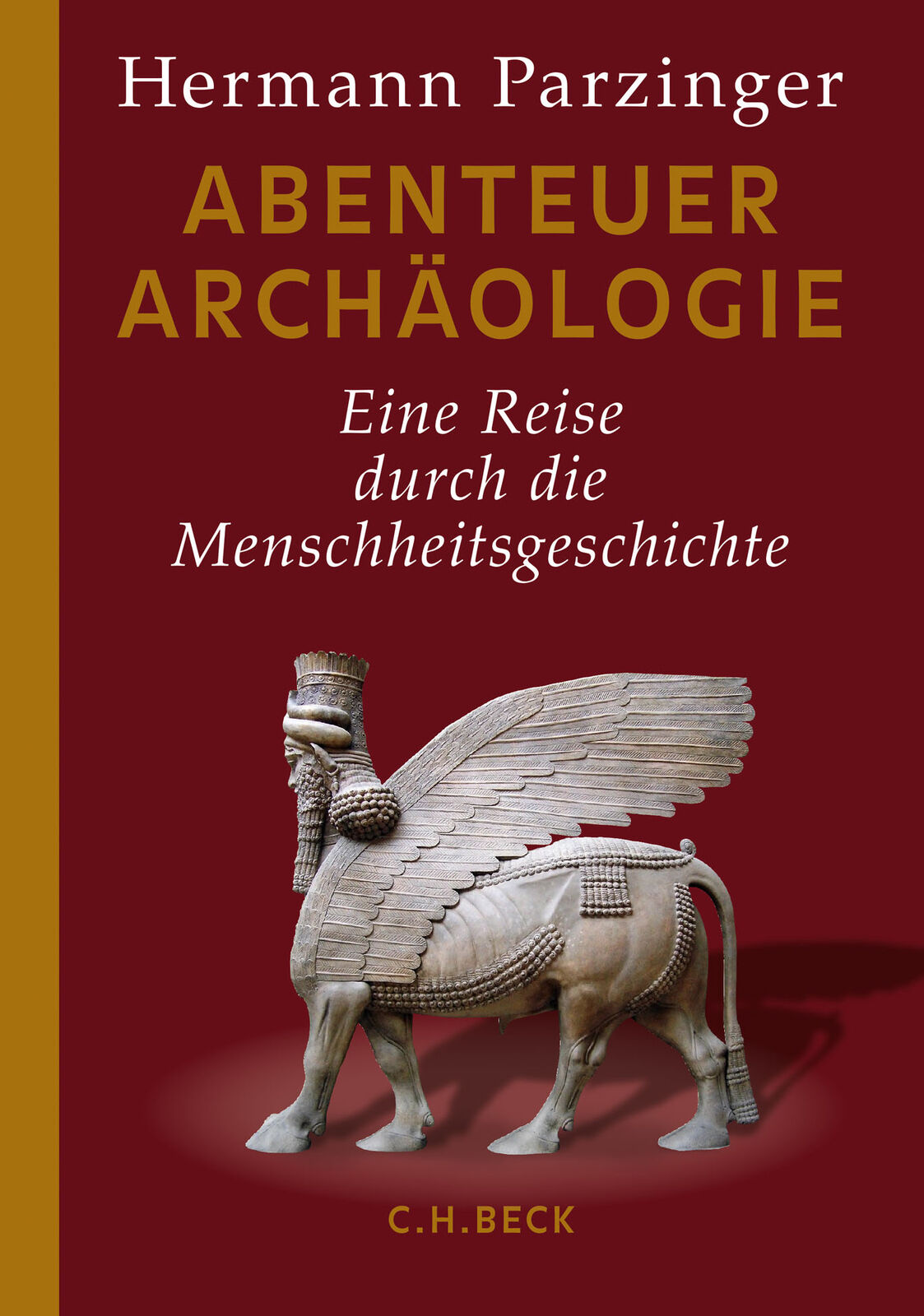 Hermann Parzinger / Abenteuer Archäologie