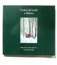 Mario de Biasi I colori del verde a Milano 2001 Boscoincittà Parco delle Cave