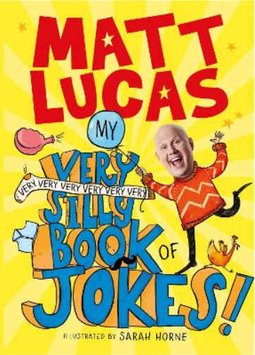 Matt Lucas My Very Very Very Very Very Very Very Silly Book of Jokes (Tascabile)