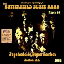 paul butterfield blues band Psychedelic supermarket in boston 1968 march 23 2CD