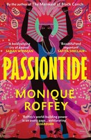 Monique Roffey / Passiontide / 9781529925449