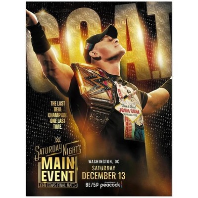 John Cena Final Match WWE Saturday Nights Main Event Dec 13 DC Poster