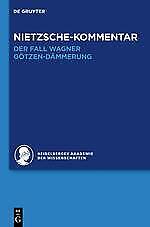 Kommentar zu Nietzsches 'Der Fall Wagner' und 'Götzen-Dämmerung' | Buch | 978311 - Andreas Urs Sommer