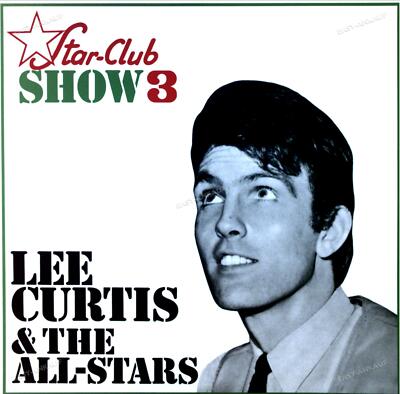 Lee Curtis & The All-Stars - Star-Club Show 3. GER LP 1986 Ltd, Num, White .
