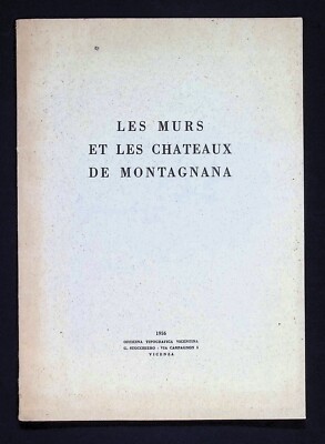 Die Mauern und Burgen von Montagnana Castelli e mura Storia Padova