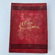 Cuba Illustrated w Bio & Portrait of Columbus by J. C. Prince Sixth Ed. 1894