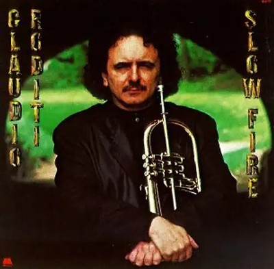 Claudio Roditi - Slow Fire