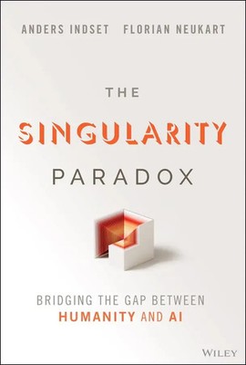 The Singularity Paradox | Bridging the Gap Between Humanity and AI | Englisch