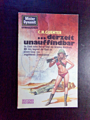 C. H. Guenter - Mister Dynamit: . . . derzeit unauffindbar - Ungelesenes Buch