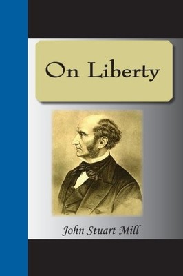 ON LIBERTY By John Stuart Mill