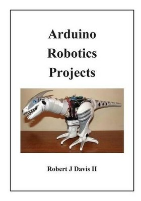 Robert J Davis Arduino Robotics Projects (Paperback)
