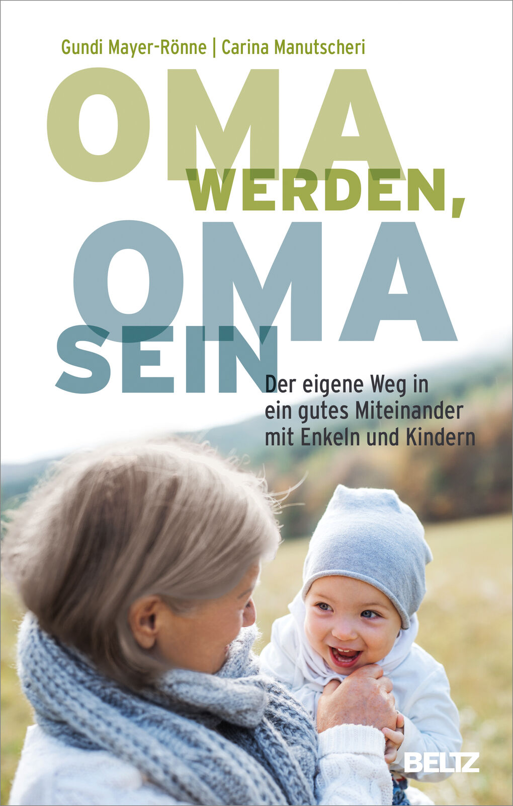 Thumbnail - Carina Manutscheri; Gundi Mayer-rönne / Oma Werden, Oma Sein