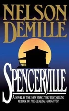 Spencerville - Hardcover By DeMille, Nelson - VERY GOOD