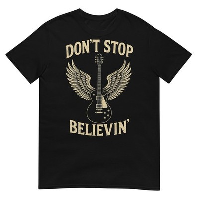 Don t Stop Believing 80s 90s Classic Rock Graphic T-Shirt