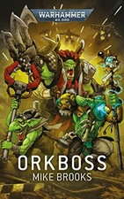 Warhammer 40.000 - Orkboss-Mike Brooks, Bent Jensen