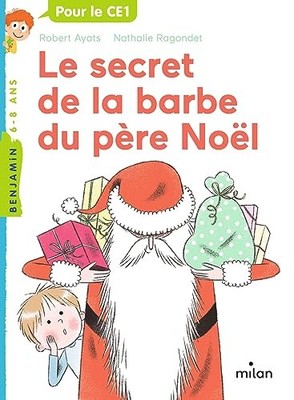 Le secret de la barbe du père Noël: P..., Ayats, Robert