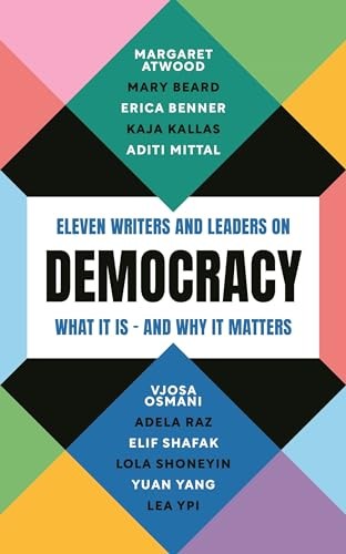 Democracy: Eleven writers and leaders on what it is – and why it matters by Mar - Image 4