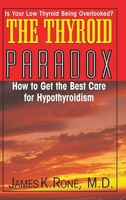 James K. Rone | The Thyroid Paradox | Buch | Englisch (2007) | Gebunden