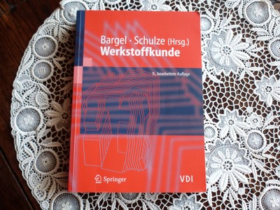 Buch Studium Werkstoffkunde Bargel Schulze Vdi 9 Auflage Ebay - 