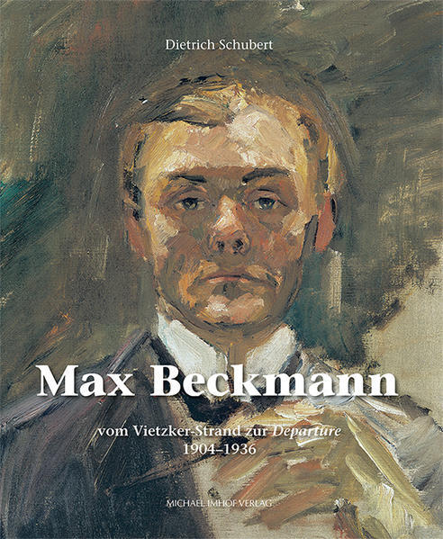 Thumbnail - Max Beckmann | Dietrich Schubert | 2021 | Deutsch