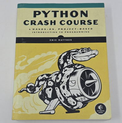 Python Crash Course Paperback - Eric Matthes, No Starch Press Programming