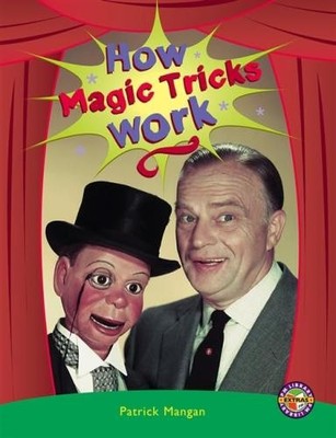 How Magic Tricks Work - Mangan, Patrick
