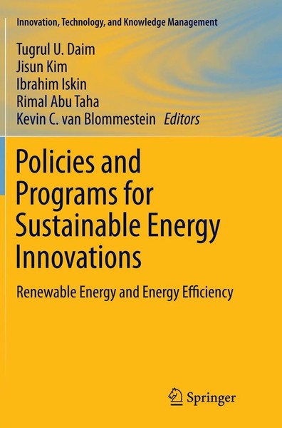 Policies And Programs For Sustainable Energy Innovations Tugrul U. Daim (U. A.)-image