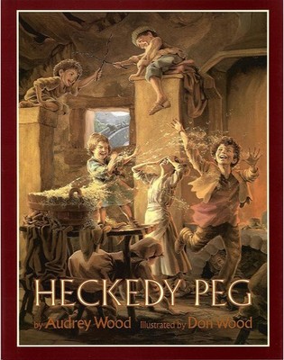Heckedy Peg by Audrey Wood (English) Paperback Book