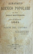 MANTEGAZZA PAOLO ALMANACCO IGIENICO POPOLARE. IGIENE DEL LAVORO 1881 Gaetano Bri