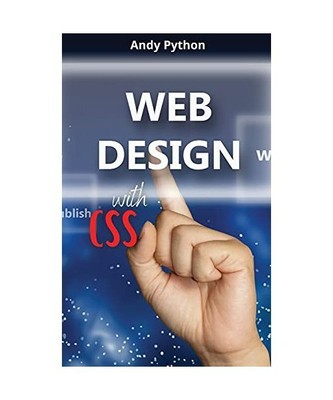 Web Development: Web design with CSS, Andy Python