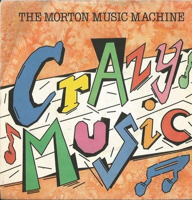 The Morton Musikmaschine - Verrückte Musik (7 Zoll Single)