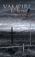 Linda Le'may | Vampire Mom | Taschenbuch | Englisch (2015) | AuthorHouse