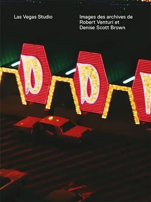 Las Vegas Studio | Images de l'archive de Robert Venturi et Denise Scott Brown