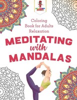 Coloring Bandit | Meditating With Mandalas | Taschenbuch | Englisch (2017)