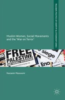 Muslim Women, Social Movements and The 'War On Terror' | Narzanin Massoumi