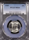 1949 Washington Quarter - PCGS MS64 Nice Coin.