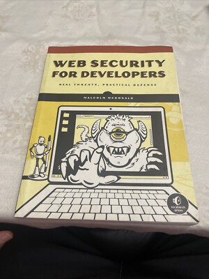 Web Security for Developers :Real Threats, Practical Defense by Mcdonald MALCOL