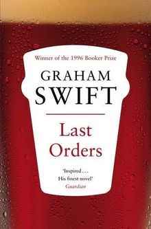 Last Orders von Graham Swift | Buch | Zustand wie neu