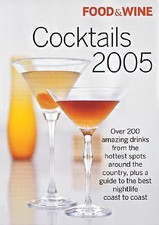 Food & Wine Cocktails 2005: Th- 9781932624021, paperback, Dana Editor Cowin, new
