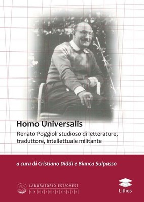 Buch - Homo Universalis. Renato Poggioli Literaturwissenschaftler, Übersetzer, I