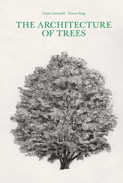 The Architecture Of Trees | Cesare Leonardi (U. A.) | Buch | Gebunden | Englisch-image