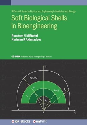 Soft Biological Shells in Bioengineering by Nariman R. Akhmadeev and Roustem ...