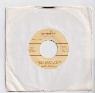 (AA863) Janie Brannon, I Don't Believe You're Ever Comin' Home - 1979 - 7'' vinyl