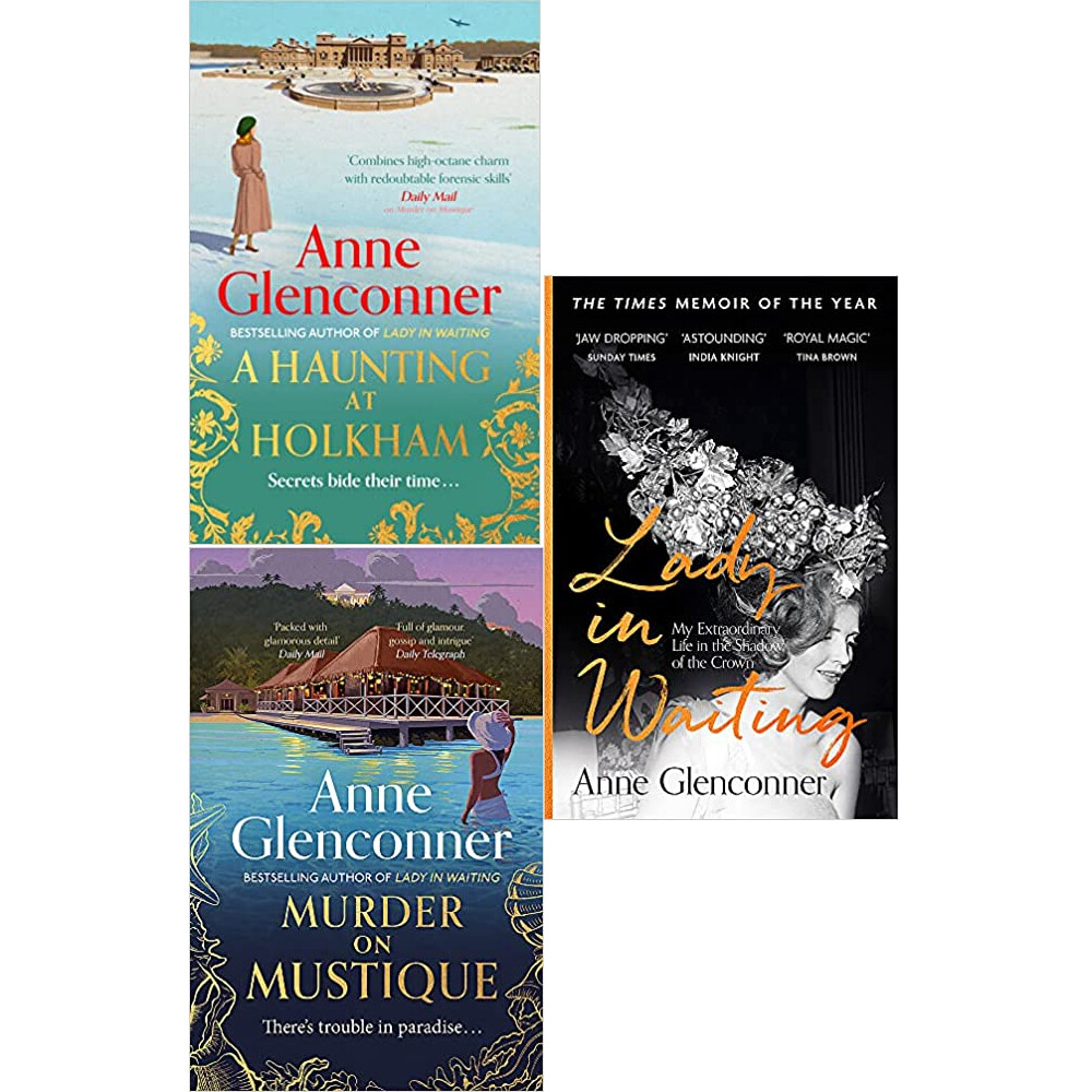 Anne Glenconner 3 Books Set (A Haunting at Holkham, Murder On Mustique, Lady)NEW