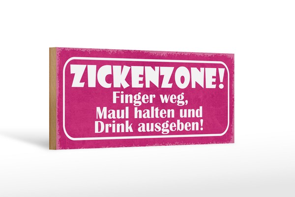 Holzschild Spruch 27X10 Cm Zickenzone Finger Weg Maul Deko Schild Wooden Sign-image