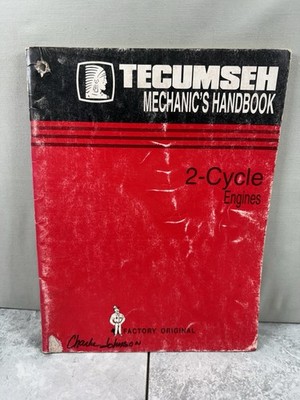 Tecumseh Engine Two Cycle 2 Mechanics Handbook Manual Hsk Hxl 840  850 TVs T x