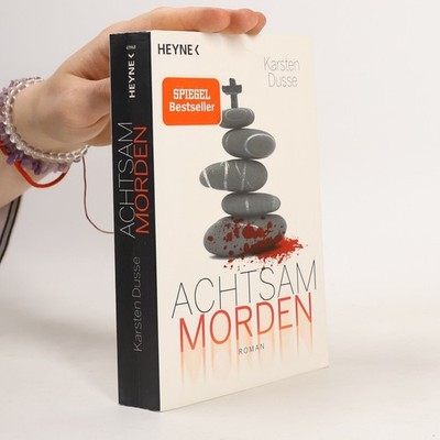 Achtsam Morden  |  Karsten Dusse