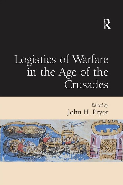 John H. Pryor | Logistics Of Warfare In The Age Of The Crusades | Taschenbuch-image