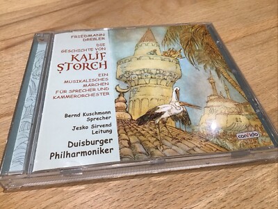 Friedmann Dreßler: Die Geschichte von Kalif Storch Duisburger Philharmoniker CD