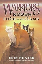 Warriors: Code of the Clans (Warriors Field Guide) - Hardcover - GOOD
